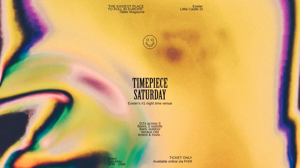 Timepiece Saturday Ticket